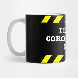 This is a Corona Free Zone Mug